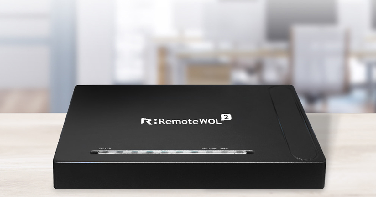 RemoteWOL 2 リモート操作機器（Remote View） RemoteWOL | 遠隔で離れた場所のPCやサーバーの電源を管理